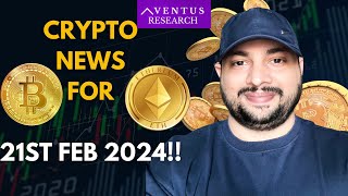 21ST FEB 2024 CRYPTO LATEST NEWS  Aventus Research Bitcoin crypto cryptotrading [upl. by Nylhsa]