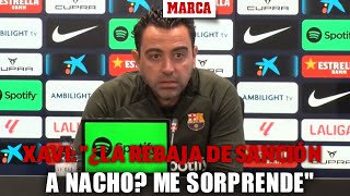 Xavi quot¿La rebaja de sanción a Nacho Me sorprendequot I MARCA [upl. by Kinzer]