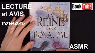 ASMR français  Lecture et avis roman  La reine sans royaume tome 3  Booktube [upl. by Aneela]