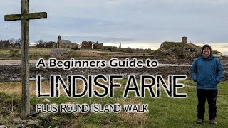 A Beginners Guide to Visiting Lindisfarne Holy Island plus round island walk [upl. by Rehportsirhc]