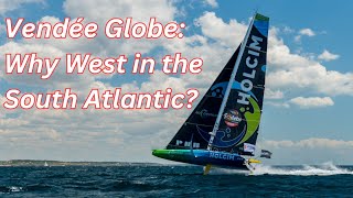 Vendée Globe Tuesday Morning Update  Why go West in the South Atlantic [upl. by Mariam]