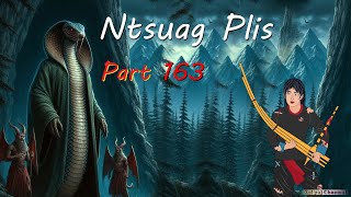 Ntsuag Plis Part163 Ob Niam Txiv Nab Noj Neeg 29112024 [upl. by Alyt]