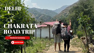 Delhi to Chakrata Vlog  Weekend Gateaway  ChaarKadam Vlogs [upl. by Eendys545]