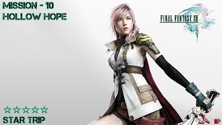 Final Fantasy XIII Cieth Stone Mission 10  Hollow Hope ★★★★★ [upl. by Ymmac]