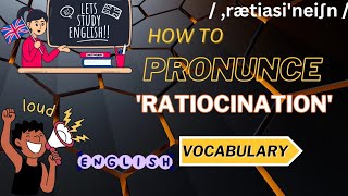 How to say Ratiocination  Pronunciation of Ratiocination  Learn English With Sandeep Sir [upl. by Muire]