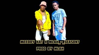 Season 7Meeddy katftMlahofficial audio Prod by Mlah128k [upl. by Wylie281]