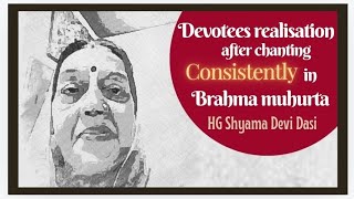 Devotees realization of Chanting Consistently in Brahma muhurta 2024 Part 12 HG Shyama Devi Mataji [upl. by Dnomasor]