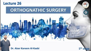 Orthognathic surgeryortho lecture 26 [upl. by Cottle]