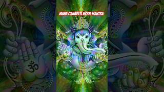 Maha Ganapati Mool Mantra amp Ganesh Gayatri Mantraॐ गं गणपतये नमः [upl. by Feledy]