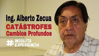 Ing ALBERTO ZECUA Catástrofes y Cambios Planetarios en el Futuro insolitaexperiencia GoYohanan [upl. by Odranoel]