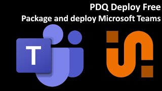 PDQ Deploy Free Package and deploy Microsoft Teams [upl. by Enneiluj]