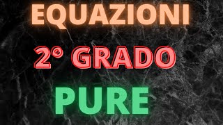 Equazioni pure di secondo grado spiegazione ed esempi [upl. by Inness]