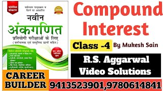 Compound Interest Class 4 By Mukesh Sain RS Aggarwal Video Solutions [upl. by Einyaj104]