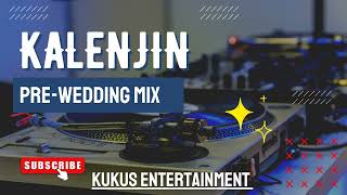 KALENJIN PREWEDDING MIX [upl. by Notserk]