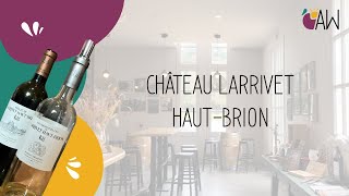 Château Larrivet HautBrion Exploring Features and Latest Innovations [upl. by Eidnalem]