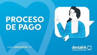 Proceso de pago de tu Software Dental  DENTALINK [upl. by Hedvig]