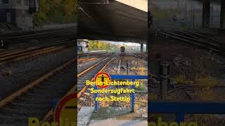 BerlinLichtenberg Sonderzugfahrt LDC nach Stettin [upl. by Aiciruam]