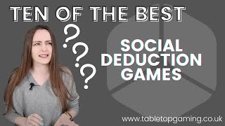 Ten of the Best Social Deduction Games  Tabletop Gaming [upl. by Aneda447]