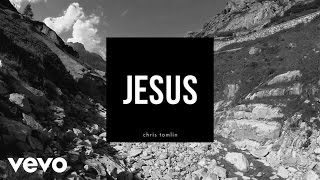 Chris Tomlin  Jesus Lyrics And Chords [upl. by Giza325]