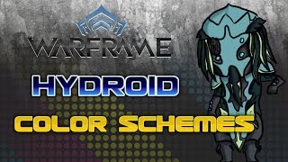 Warframe Hydroid color schemes [upl. by Esinrahs741]