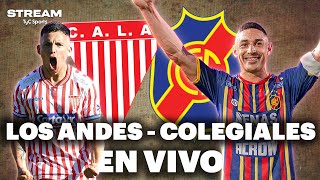 EN VIVO 🔴 LOS ANDES vs COLEGIALES  Primera B  Final  Vivilo en TyC Sports [upl. by Matilde481]