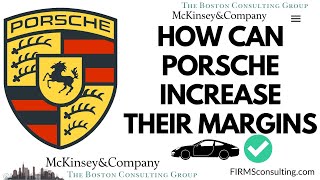 Consulting case interview McKinsey BCG Bain Deloitte How can Porsche increase their margins [upl. by Fiedler55]