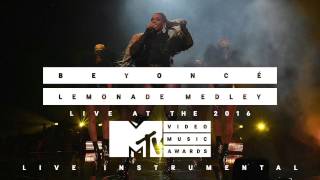 Beyoncé  Lemonade Medley Live at MTV Video Music Awards 2016 Instrumental [upl. by Crist923]