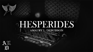 Hesperides  Amaury L Debuisson Official Video [upl. by Aerdnael]