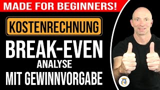 BreakEvenAnalyse mit Gewinnvorgabe  Kostenrechnung [upl. by Luisa429]