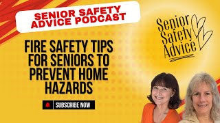 7  Fire Safety Tips For Seniors To Prevent Home Hazards [upl. by Tanaka191]