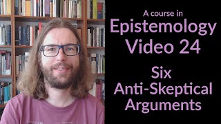 Six Antiskeptical Strategies  Epistemology Video 24 [upl. by Philipson286]