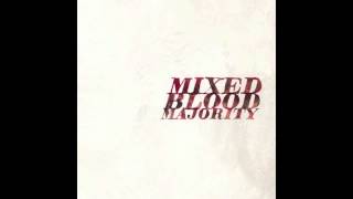 Mixed Blood Majority  Fine Print wLyrics 1 of 10 [upl. by Ennoid141]