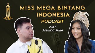 Miss Mega Bintang Indonesia Podcast with Andina Julie [upl. by Magnuson985]