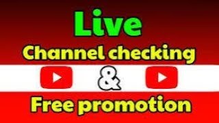 जल्दी आओ  Live Channel Checking And Promotion  Live Channel Promotion  Free Lives Subs 4 Subs [upl. by Derna593]