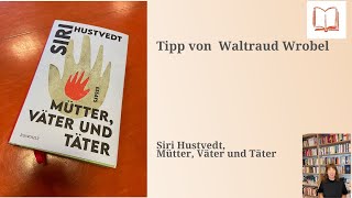 Siri Hustvedt Mütter Väter und Täter [upl. by Ardnatal]