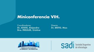 Congreso SADIXXIII Miniconferencia VIH SADI [upl. by Teillo829]