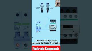 2 Wire Proximity Sensor Magnetic Contactor Connectionelectricianelectricianlifeelectrickingsaifi [upl. by Atinauj]