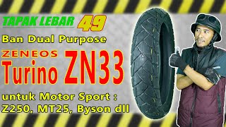 Ban ZENEOS ZN33 Turino 1107017 Ban Dual Purpose Motor Sport Yamaha MT25 Byson Ninja 250 dll [upl. by Thorne27]