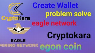 Cryptokara wallet  new wallet create  egon coin wallet  crypto exchange wallet [upl. by Reahard]