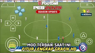 eFootball PES 2025 PPSSPP Mod Liga1 Indonesia amp Full Eropa And Fix Call Name Camera PS5 [upl. by Kcod]