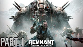 REMNANT FROM THE ASHES Walkthrough Gameplay Part 1  Prologue FULL GAME [upl. by Egroj]