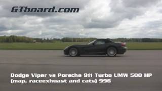 HD Dodge Viper vs Porsche 911 Turbo 996 UMW Stage 2 500 HP  GTBoardcom [upl. by Getter]