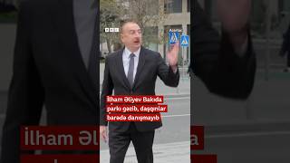 İlham Əliyev Bakıda parkı gəzib daşqınlar barədə danışmayıb [upl. by Remot]