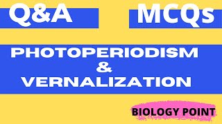 MCQs on Photoperiodism amp Vernalization  MCQs on Photoperiodism  MCQs on Vernalization Phytochrome [upl. by Janaye]