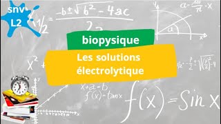 biophysique snv L2 les solutions électrolytique [upl. by Anastatius719]