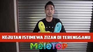 Kejutan Istimewa Zizan Razak di Terengganu  MeleTOP Episod 204 2792016 [upl. by Leiuqese]