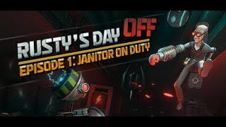 Rustys Day Off Episode One  Janitor on Duty  PC Gameplay [upl. by Sayers]