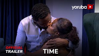 Time Yoruba Movie 2024  Official Trailer  Showing Next On Yorubaplus [upl. by Gnaht554]