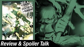 Rage and Despair  DanMachi LN Volume 13 Review  Spoiler Talk [upl. by Eninaj]