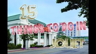 Top 15 Things To Do In Joliet Illinois [upl. by Cherey139]